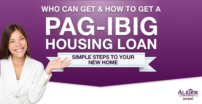 Who & How to get Pag-IBIG Housing Loan